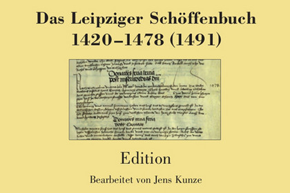 Umschlagbild der Edition des Leipziger Schöffenbuchs von 1420, Band 4 in der Reihe "Quellen und Forschungen zur Geschichte der Stadt Leipzig".