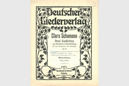 grafisch gestaltete Titelseite eines historischen Notenhefts mit dem Titel Clara Schumann. Drei Gedichte aus Rückerts Liebesfrühling2