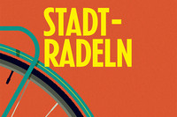 Plakatmotiv Stadtradeln: grünes Hinterrad eines Fahrrads auf orangefarbenem Hintergrund