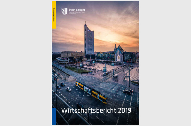Titelblatt der Broschüre Wirtschaftsbericht 2019 mit einem Bild des Augustusplatzes mit Universität, Cityhochhaus und Gewandhaus.