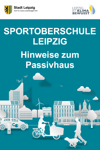 Das Deckblatt des Passivhausflyers zeigt die Silhouette einiger Leipziger Stadthäuser, eines Radfahrers, eines Füßgängers und eines Autos.