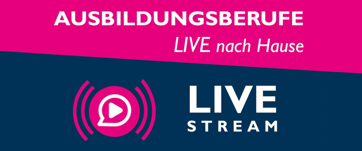 Text "Ausbildungsberufe Live nach Hause - Live Stream" auf blau-pinkem Hintergrund