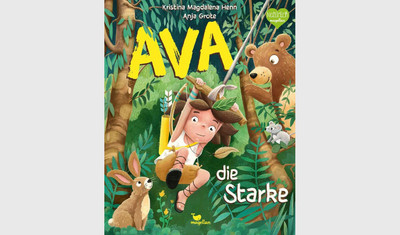 Cover des Buches Ava, die Starke von von Kristina Magdalena Henn. Zeichnung von einem Mädchen, was an einem selbstgebastelten Seil durch den Dschungel schwingt. Links von ihr ist ein Hase, rechts ein Bär und eine Maus.