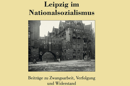 Umschlagbild des Bandes Bande "Leipzig im Nationalsozialismus" mit einem Foto des Stadthauses mit Hakenkreuzbeflaggung